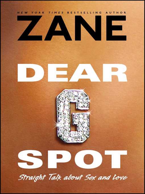Title details for Zane's Dear G-Spot by Zane - Wait list